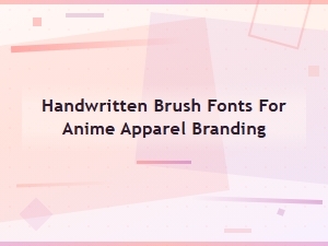 Free Handwritten Brush Fonts for Anime Apparel Branding Collections